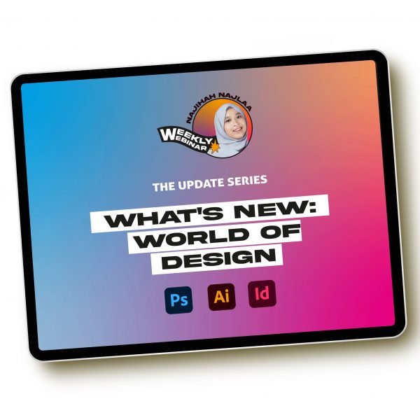 Webinar #9 - What's New: World of Design