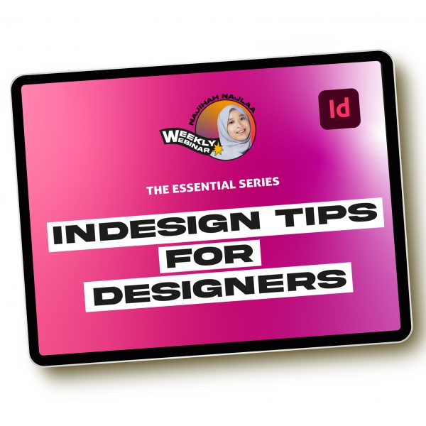 Webinar #12 - InDesign Tips for Designers