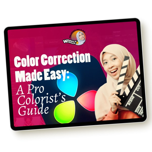 Webinar #47 - Color Correction Made Easy: A Pro Colorist's Guide